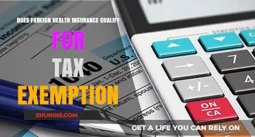 Foreign Health Insurance: Tax Exemption Eligibility Explained