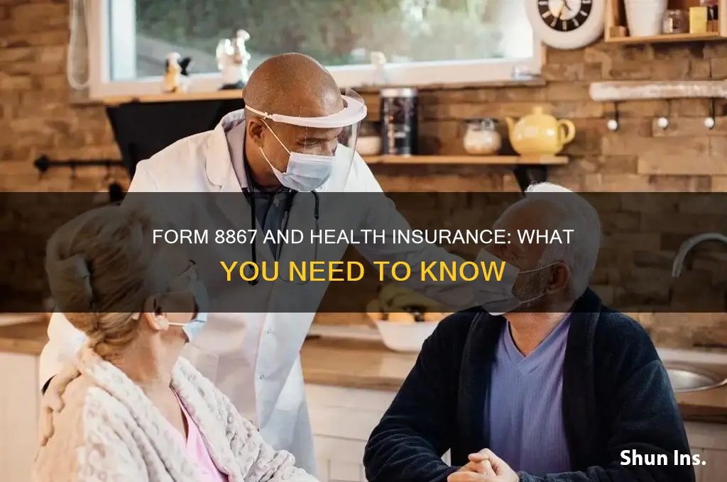 does form 8867 ask about health insurance
