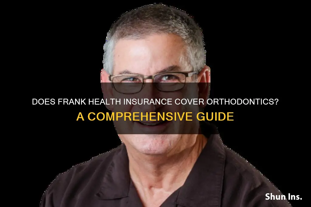 does frank health insurance cover orthodontics