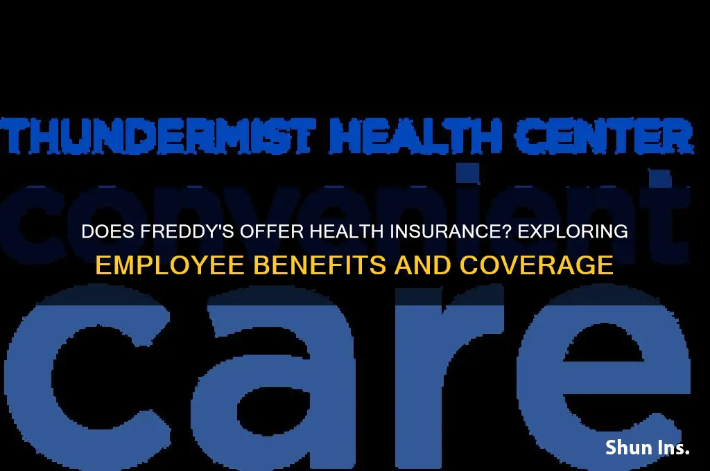 does freddys have health insurance