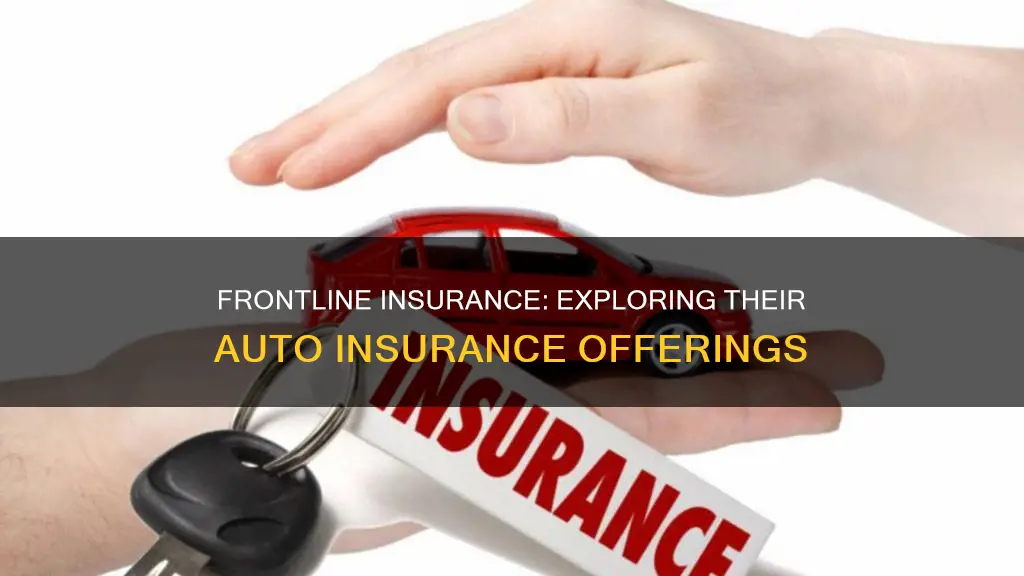 does frontline insurance offer auto insurance