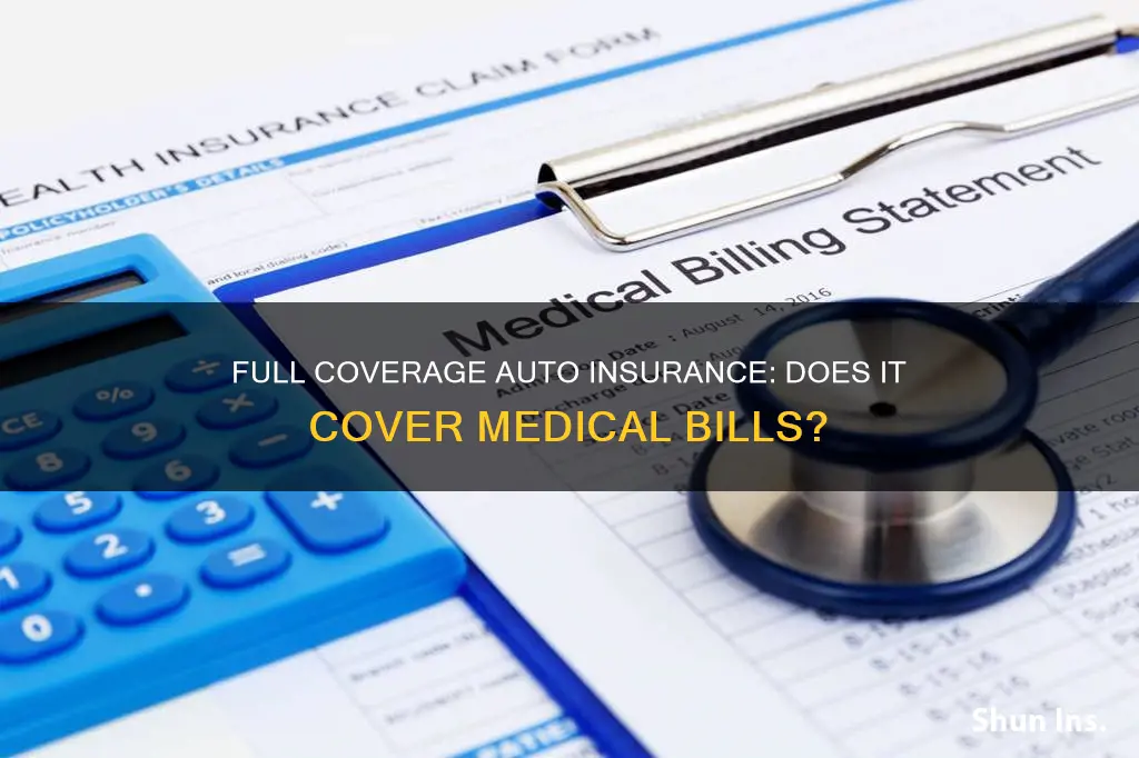 does full coverage auto insurance cover doctors bills