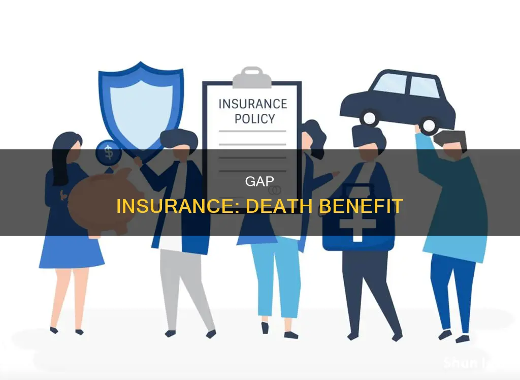 does gap insurance help if someone passes away