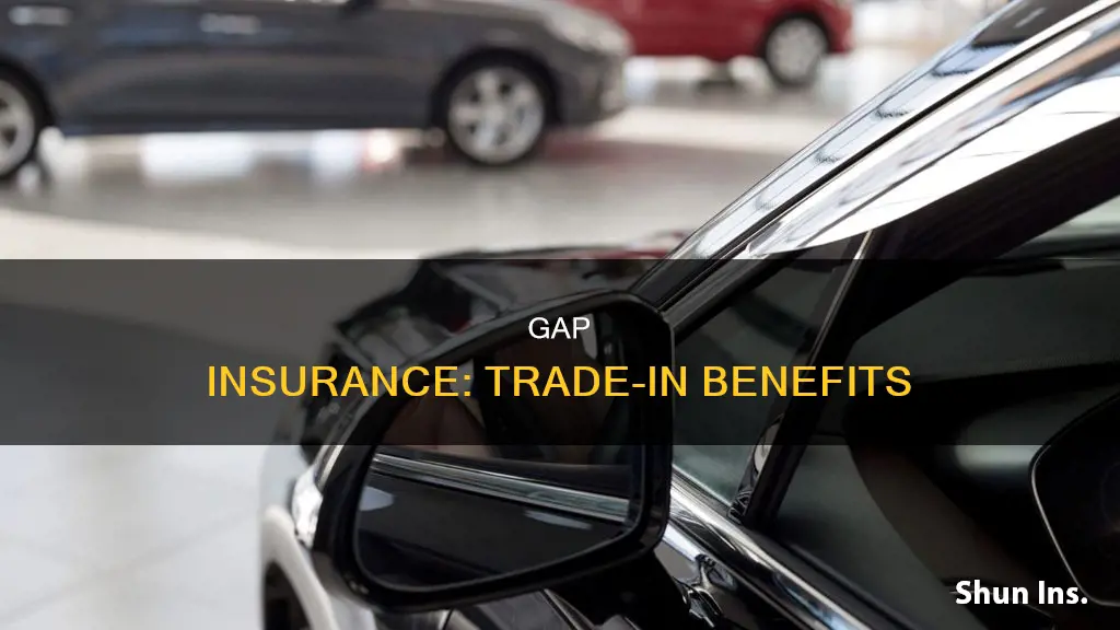 does gap insurance help with trade in