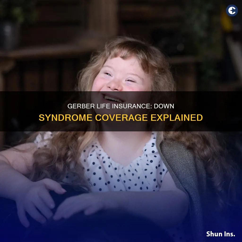 does gerber life insurance cover down syndrome