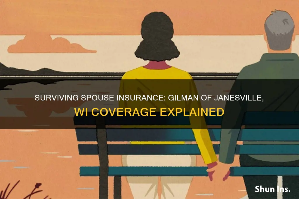 does gilman of janesville wi have surviving spouse insurance