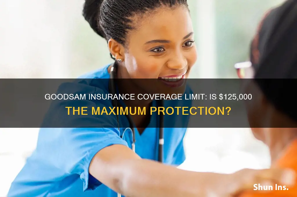 does goodsam insure only up to 125 000