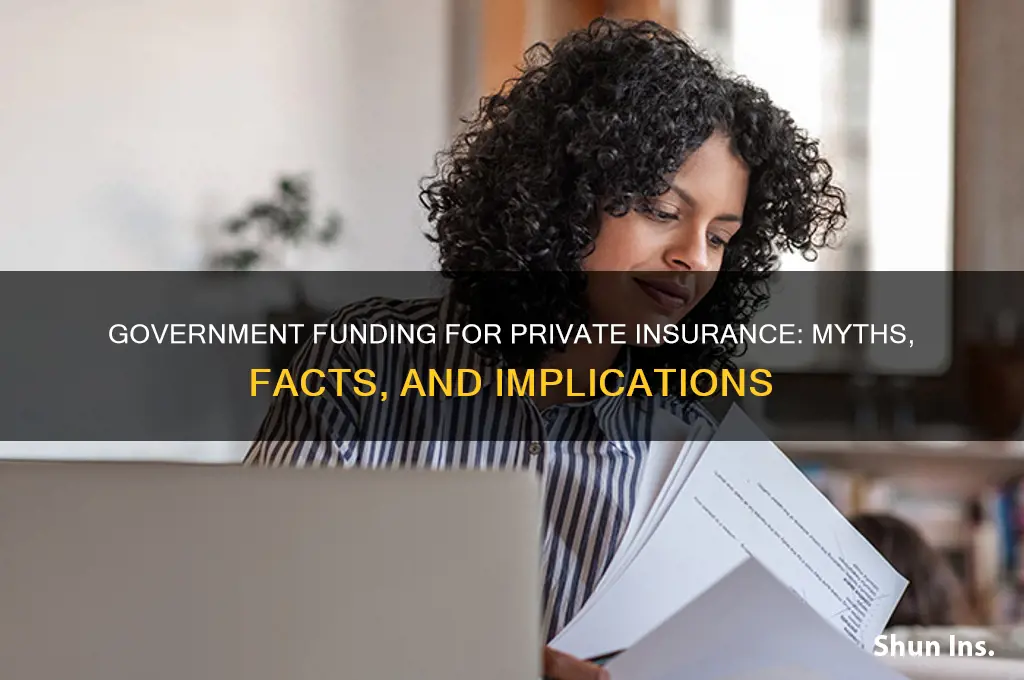 does government finance privtate insurance
