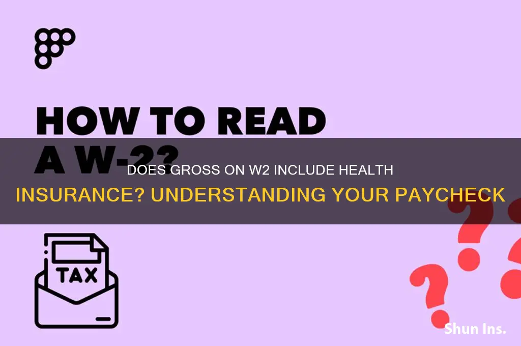 does gross on w2 include health insurance