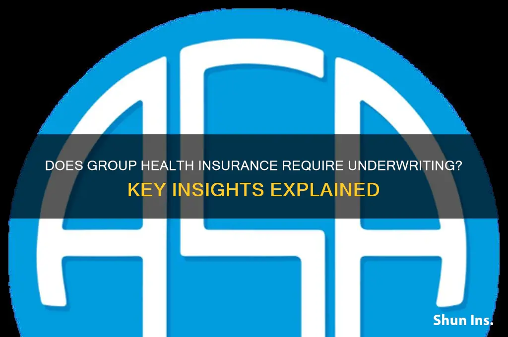 does group health insurance reqire underwriting