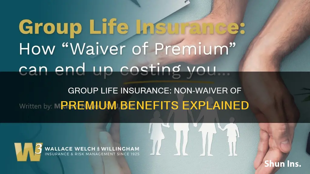 does group life insurance include a non waiver use