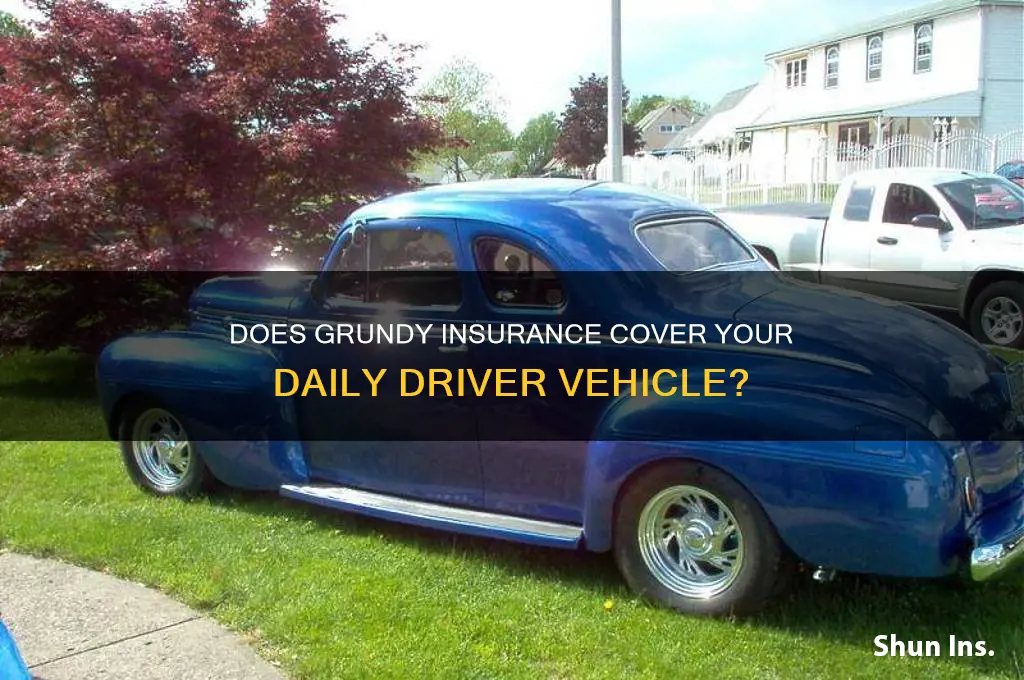does grundy insure daily drivers