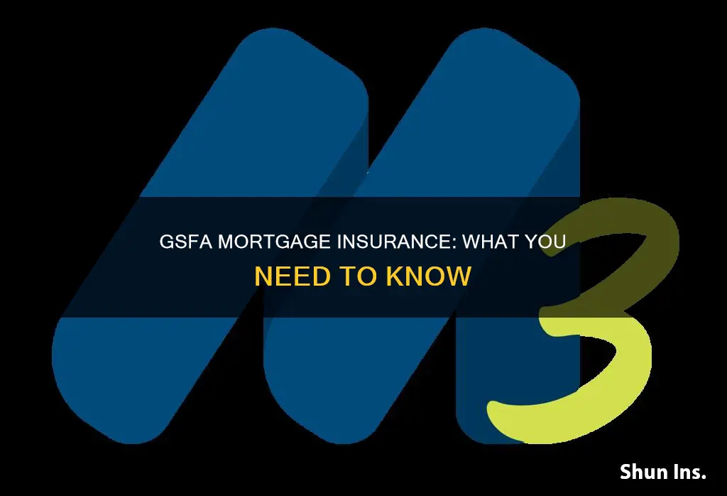 does gsfa have mortgage insurance