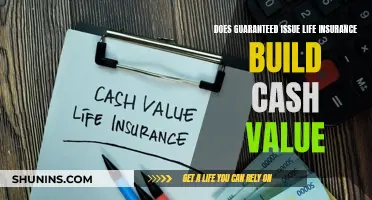 Does Guaranteed Issue Life Insurance Offer Cash Value?