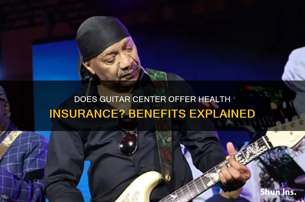 does guitar center provide health insurance