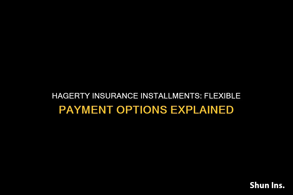 does hagerty installments on insurance