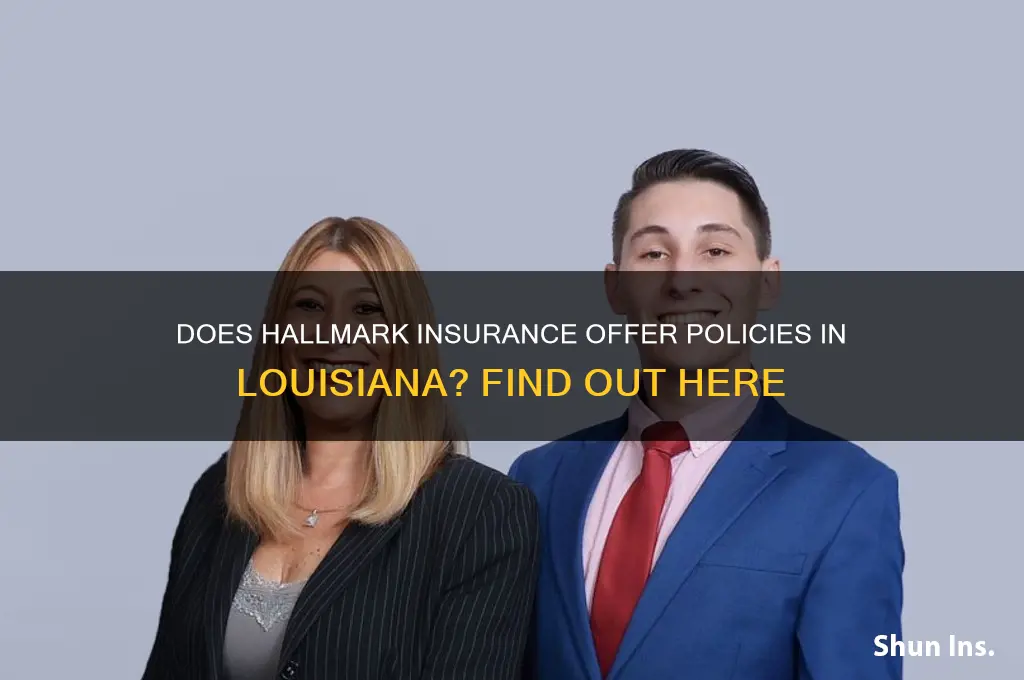does hallmark insurance write polices in louisiana