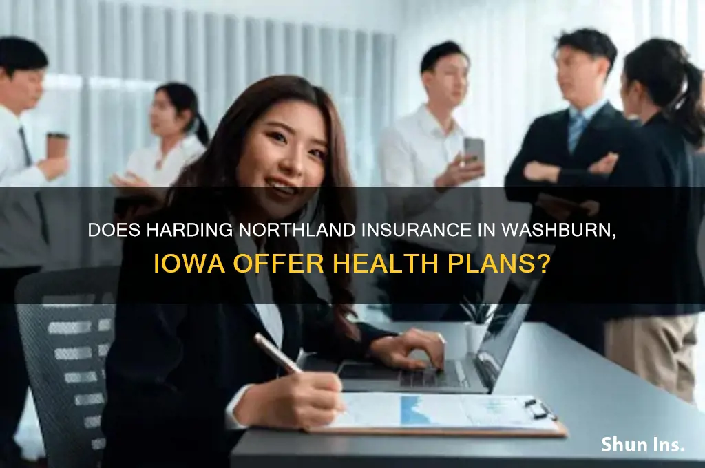 does harding northland imsurance in washburn iowa offee health insurance