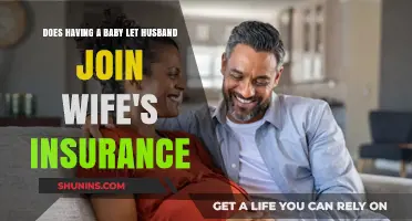Can Husband Join Wife's Insurance After Baby's Arrival? Explained