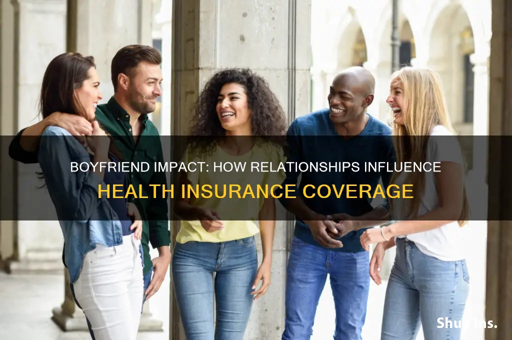 does having a boyfriend affect my health insurance