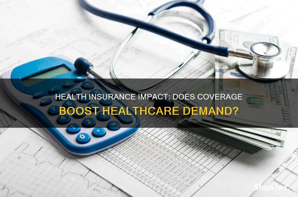 does having health insurance increase demand