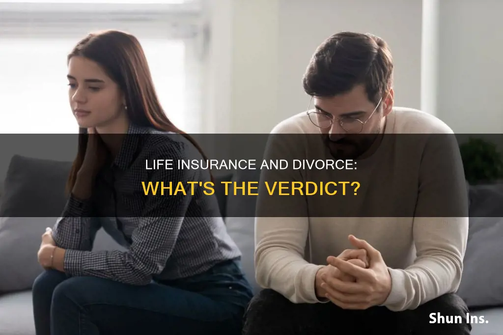 does having term life insurance count against a divorce