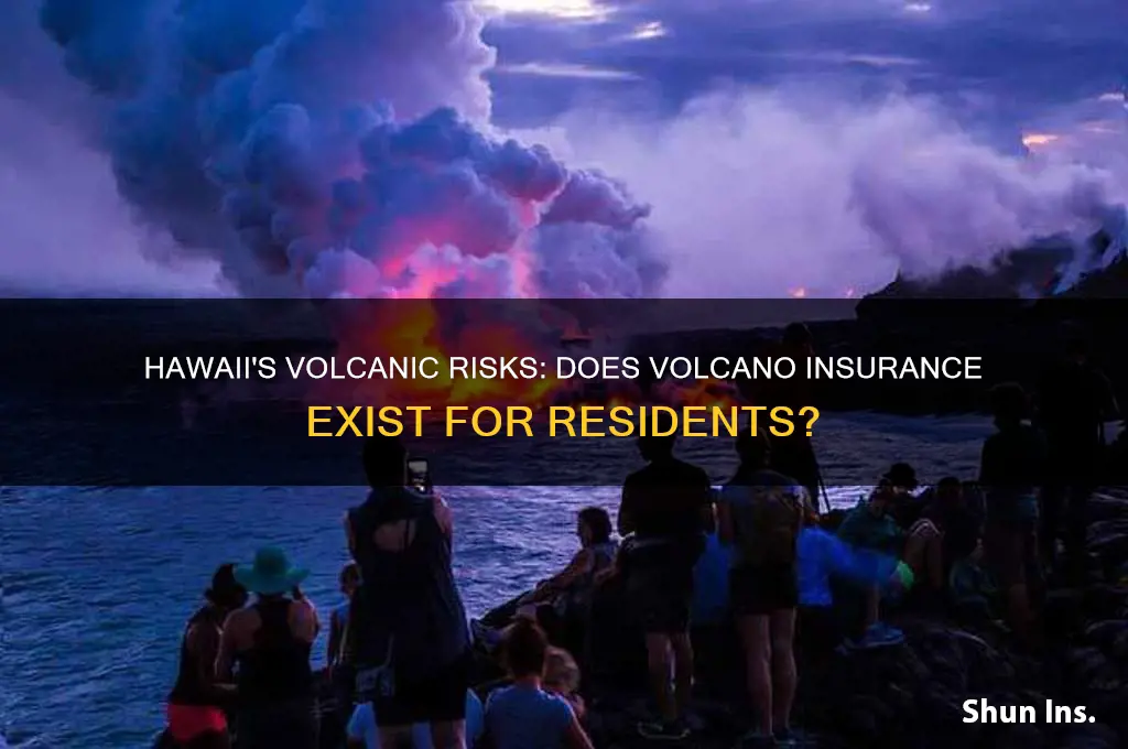 does hawaii have volanco insurance