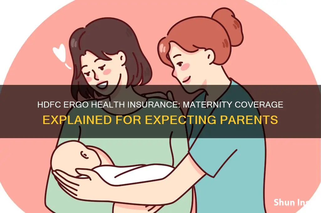 does hdfc ergo health insurance cover maternity