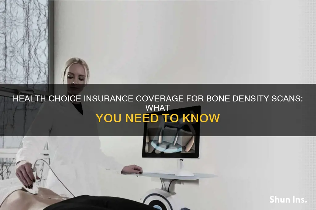 does health choice insurance cover bone density scans