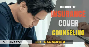 Does Health First Insurance Cover Counseling? A Comprehensive Guide
