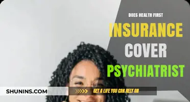 Does Health First Insurance Cover Psychiatrist Visits? Find Out Here