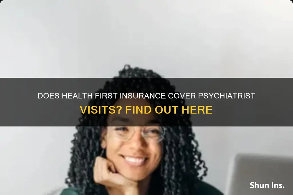 does health first insurance cover psychiatrist