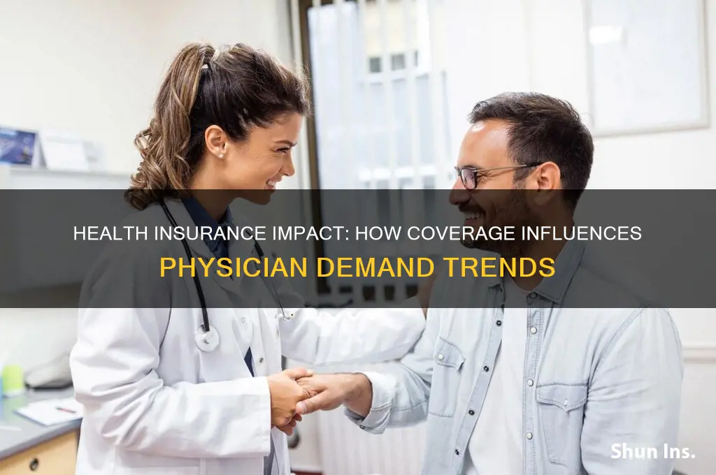 does health insurance affect the demand for physicians