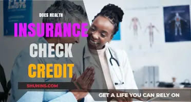 Does Health Insurance Check Credit? Understanding the Link and Impact