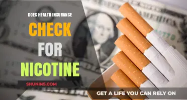 Does Health Insurance Check for Nicotine? What You Need to Know