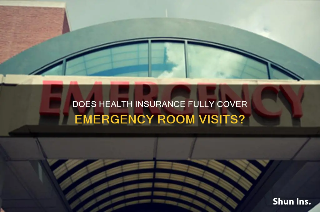 does health insurance cover 100 of emergency visits