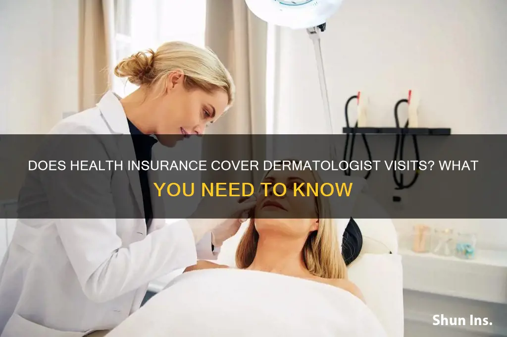 does health insurance cover a dermatologist