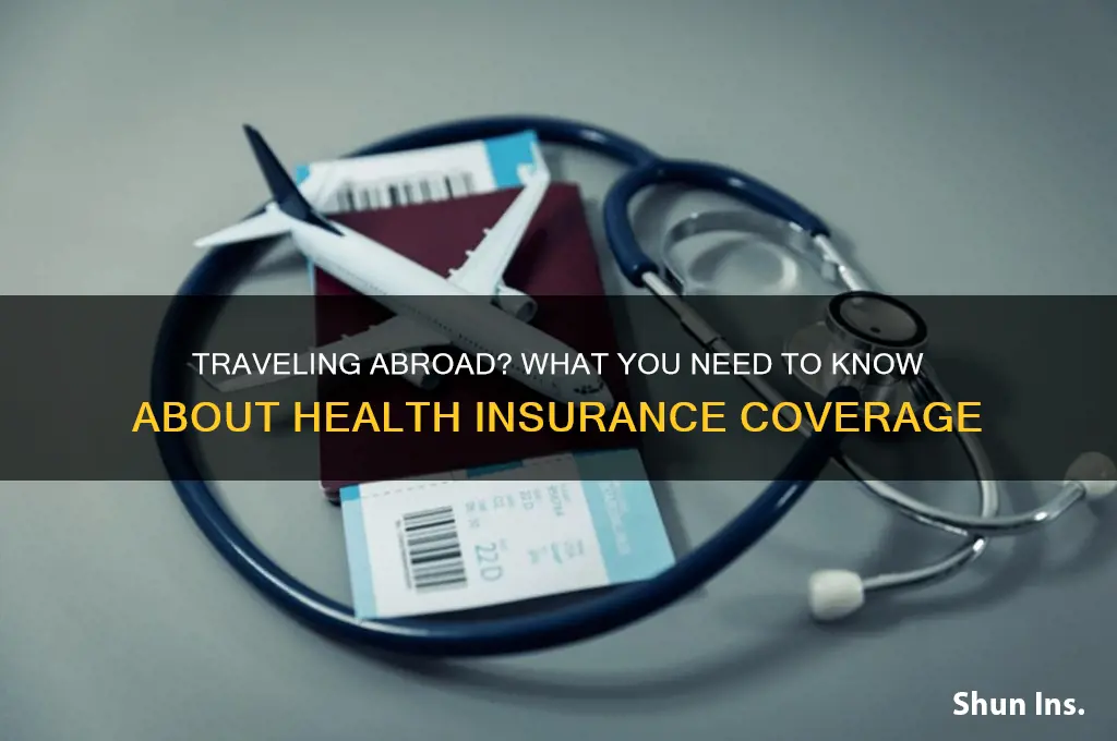 does health insurance cover abroad