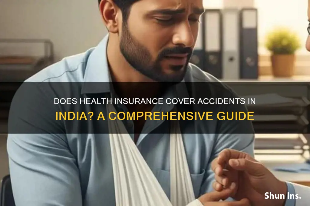 does health insurance cover accidents india