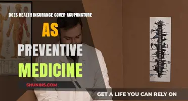 Acupuncture as Preventive Care: Is It Covered by Health Insurance?