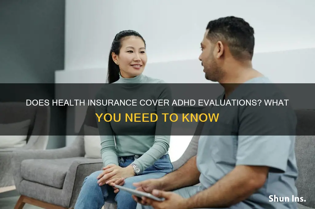 does health insurance cover add evaluation