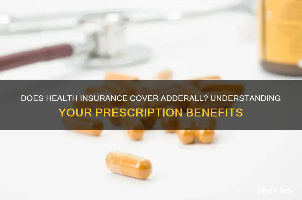 does health insurance cover adderall