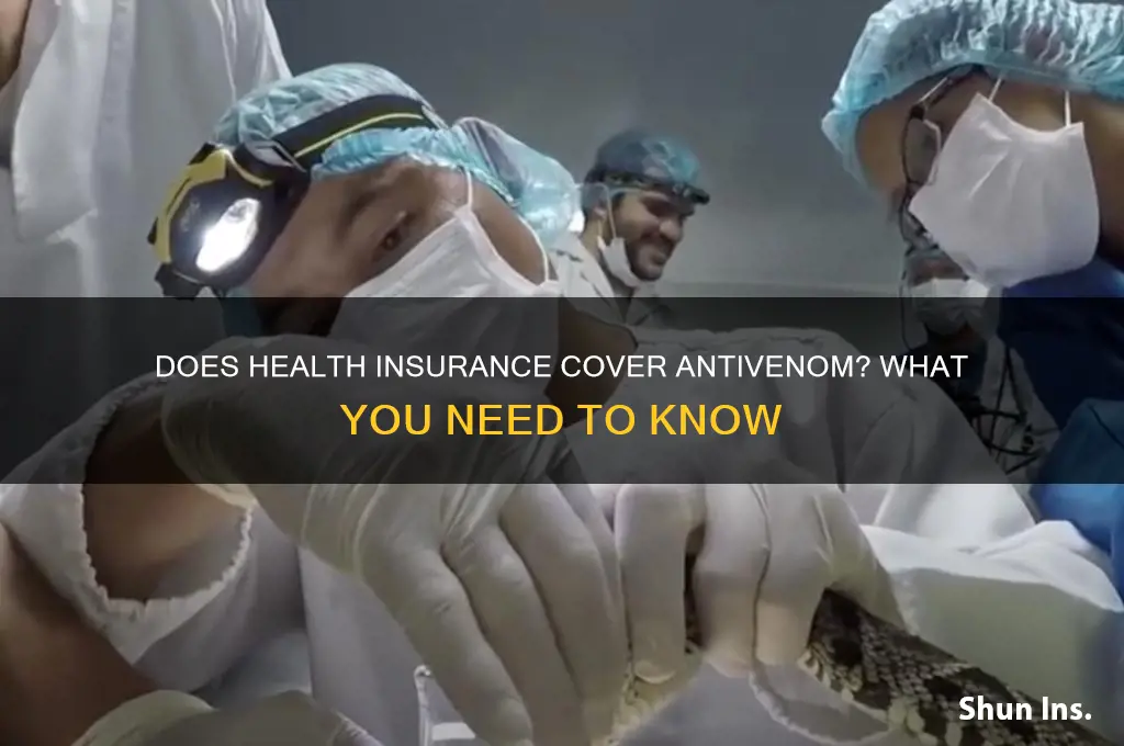 does health insurance cover antivenom