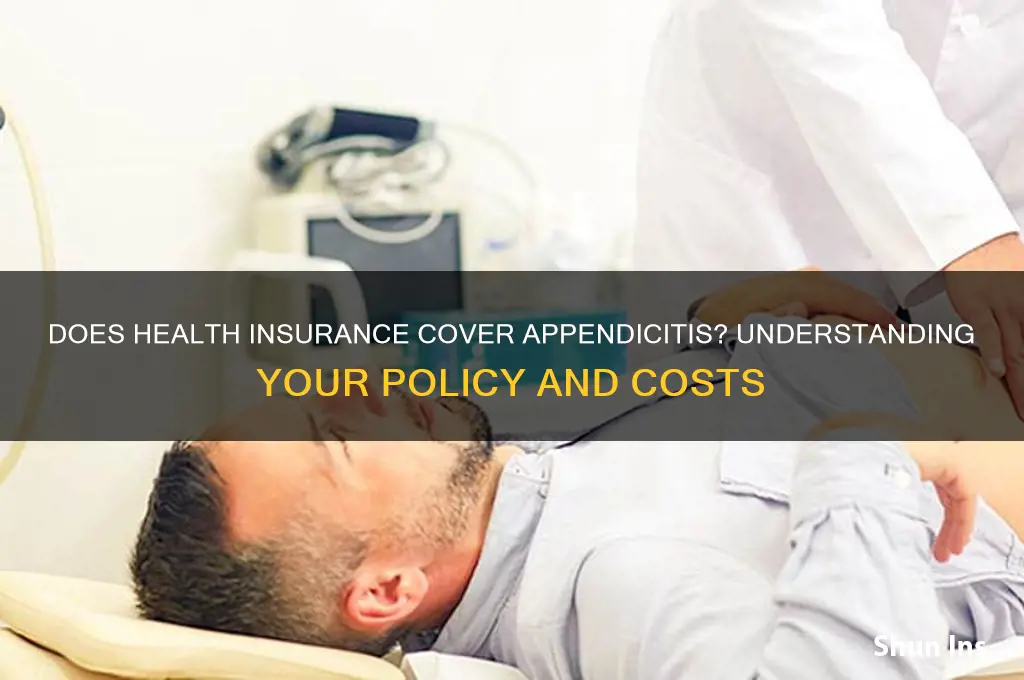 does health insurance cover appendicitis
