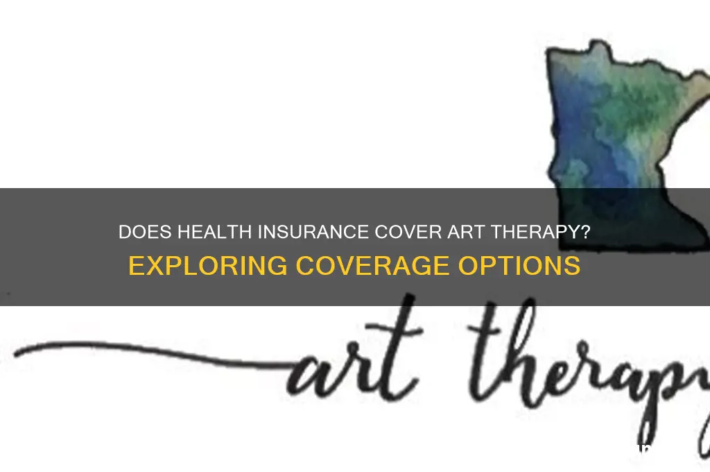 does health insurance cover art therapy