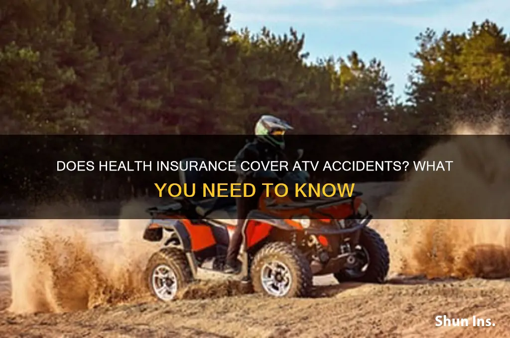 does health insurance cover atv accidents