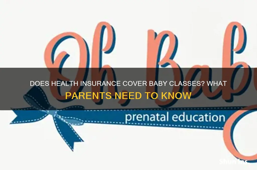 does health insurance cover baby classes