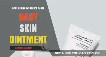 Does Health Insurance Cover Baby Skin Ointment? What Parents Need to Know
