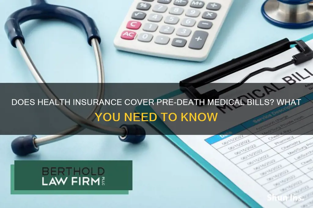 does health insurance cover bills leading up to death