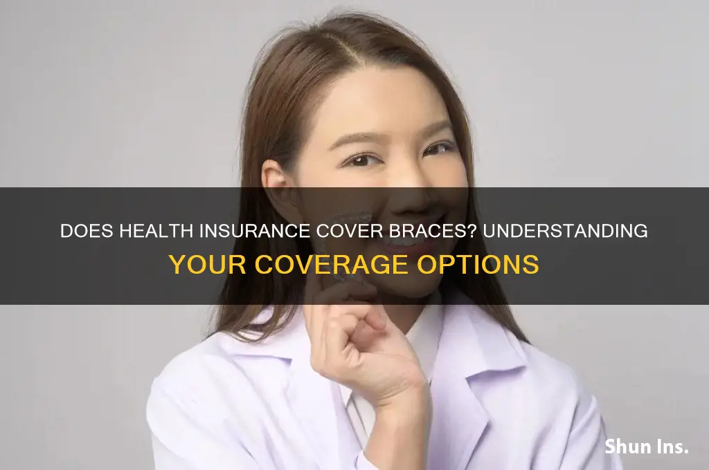 does health insurance cover braces